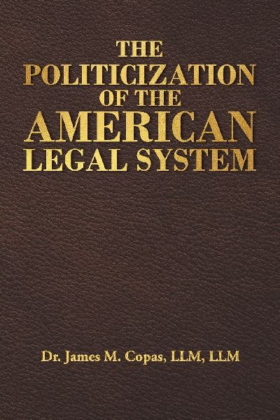 The Politicization of the American Legal System