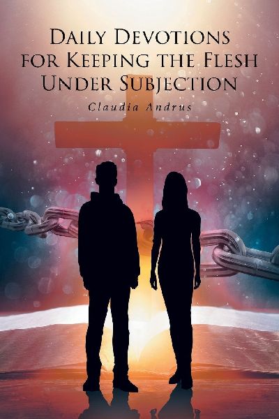 Daily Devotions for Keeping the Flesh Under Subjection