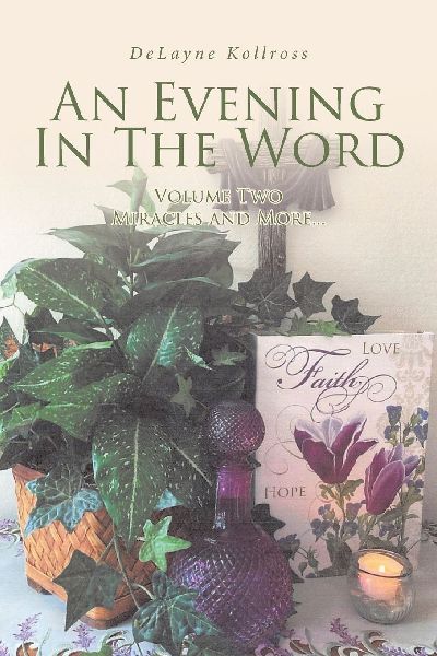 An Evening in the Word: Volume Two Miracles and More...
