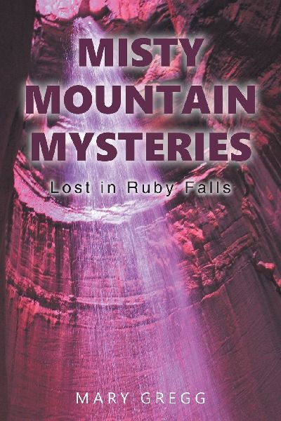 MISTY MOUNTAIN MYSTERIES: Lost in Ruby Falls