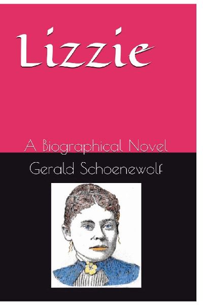 Lizzie: A Biographical Novel