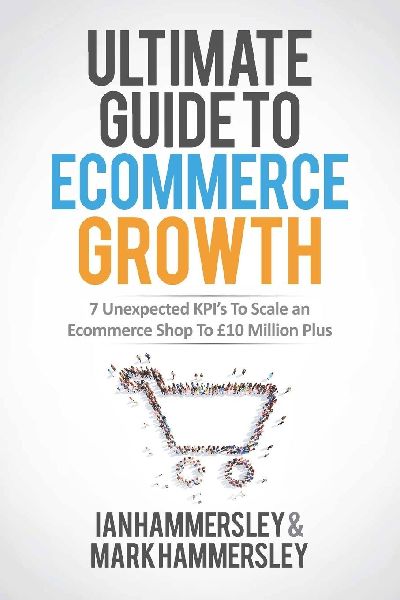 2025 Ultimate Guide To E-commerce Growth: 7 Unexpected KPIs To Scale An E-commerce Shop To $10 Million Plus