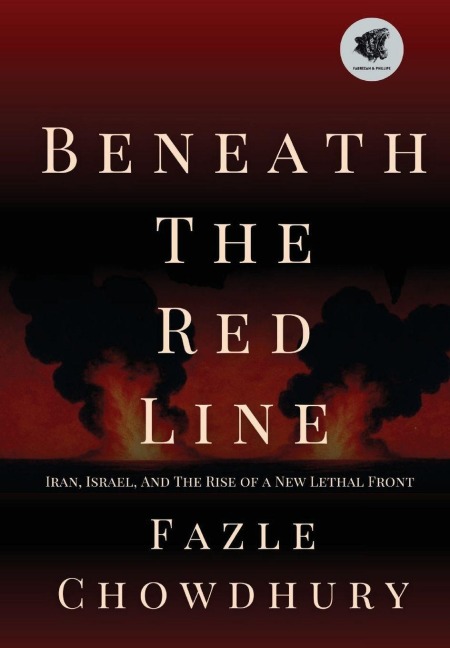 Beneath The Red Line: Iran, Israel, and the Rise of a New Lethal Front