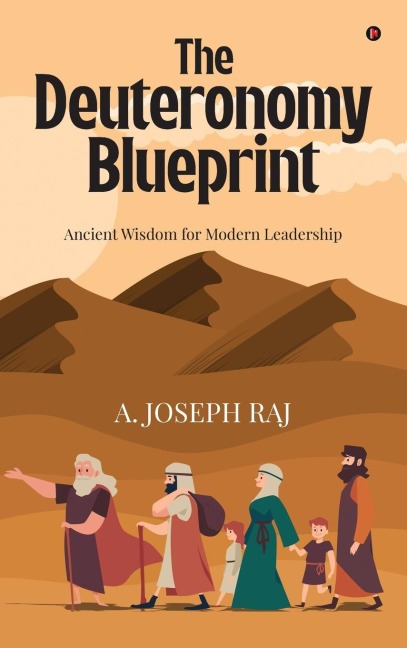 The Deuteronomy Blueprint: Ancient Wisdom for Modern Leadership