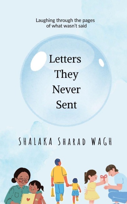 Letters They Never Sent: Laughing through the pages of what wasnt said