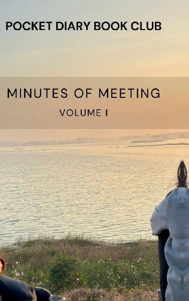 Pocket Diary Book Club: Minutes of the Meeting Volume I