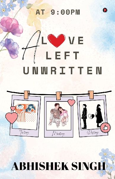A Love Left Unwritten: At 9:00 PM