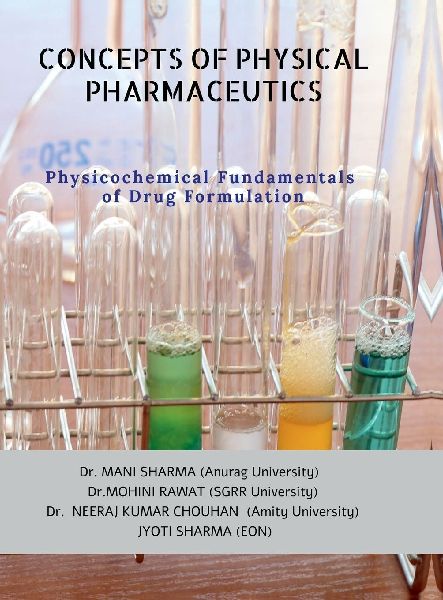 Concepts of Physical Pharmaceutics: Physicochemical Fundamentals of Drug Formulation