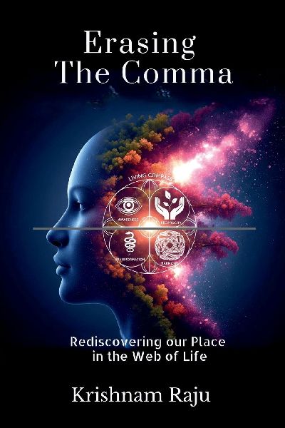 Erasing the Comma: Rediscovering Our Place in the Web of Life