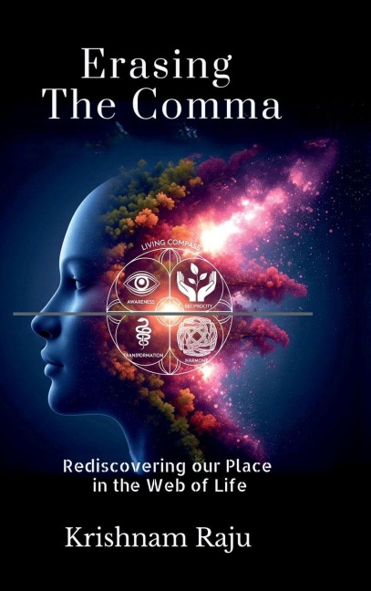 Erasing the Comma: Rediscovering Our Place in the Web of Life