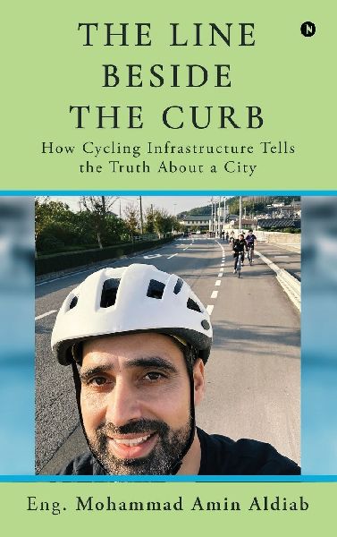 The Line Beside the Curb: How Cycling Infrastructure Tells the Truth About a City