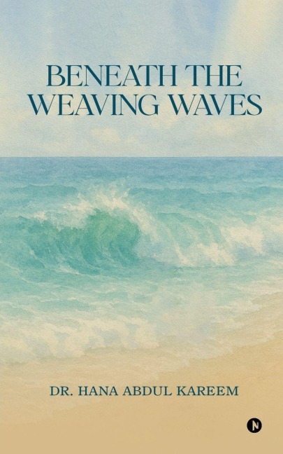 Beneath the Weaving Waves