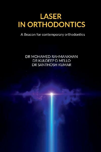 Laser in Orthodontics: A Beacon for Contemporary Orthodontics