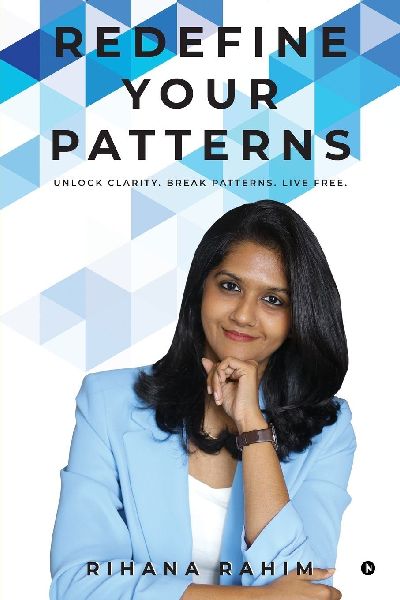 Redefine Your Patterns: Unlock Clarity. Break Patterns. Live Free.