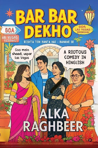 Bar Bar Dekho: Rishta Toh Banta Hai - Banane Se