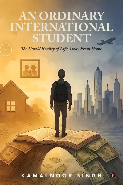 An Ordinary International Student: The Untold Reality of Life Away From Home