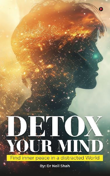 Detox Your Mind: Find Inner Peace in a Distracted World