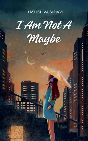 I Am Not a Maybe