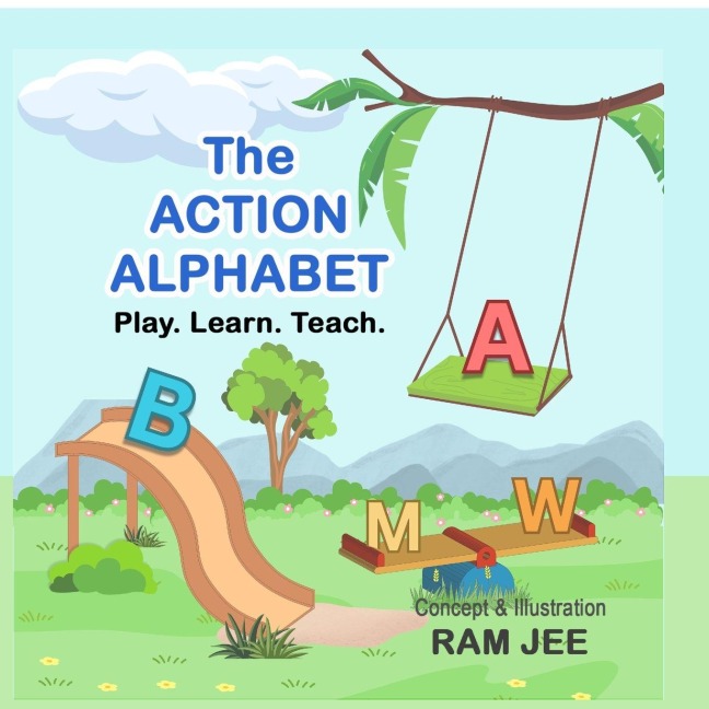 The Action Alphabet: Play. Learn. Teach.