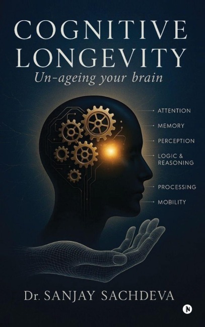 Cognitive Longevity: Un-ageing your brain
