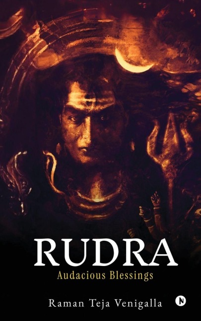 Rudra: Audacious Blessings