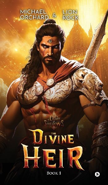 The Divine Heir: In Light of Shadows- Book 1