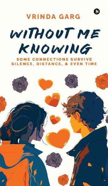 Without me Knowing: Some connections survive silence, distance, and even time