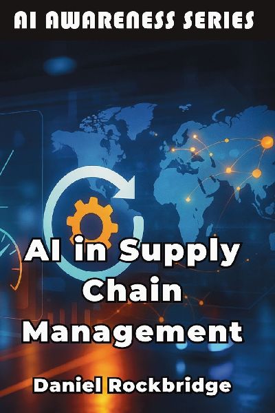 AI in Supply Chain Management: How Artificial Intelligence is Revolutionizing Logistics, Inventory, and Global Operations