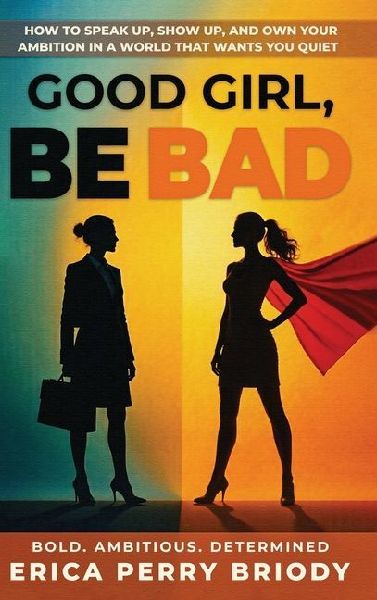 Good Girl, Be BAD