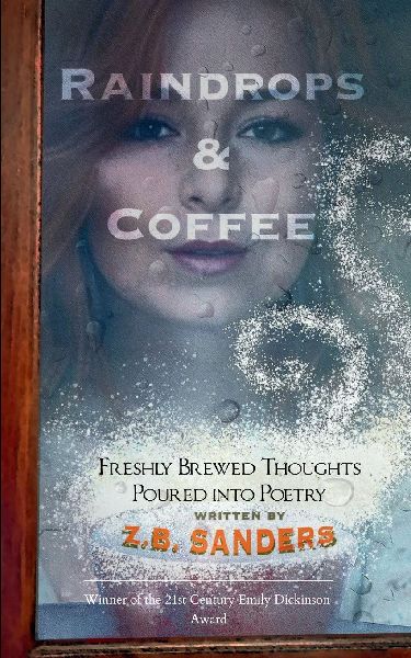 Raindrops & Coffee Freshly Brewed Thoughts Poured into Poetry