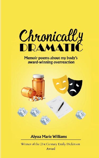 Chronically Dramatic
