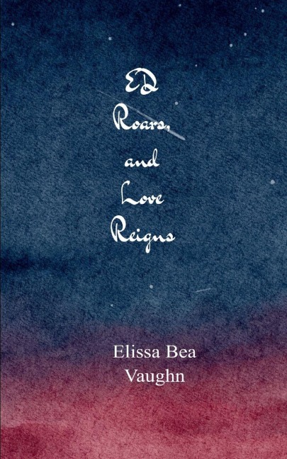 ED Roars, and Love Reigns