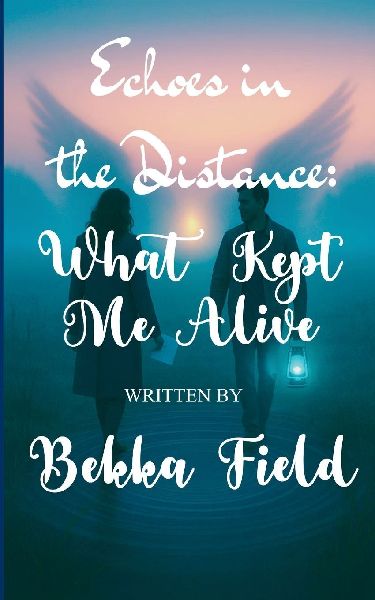 Echoes Between the Distance  What Kept Me Alive