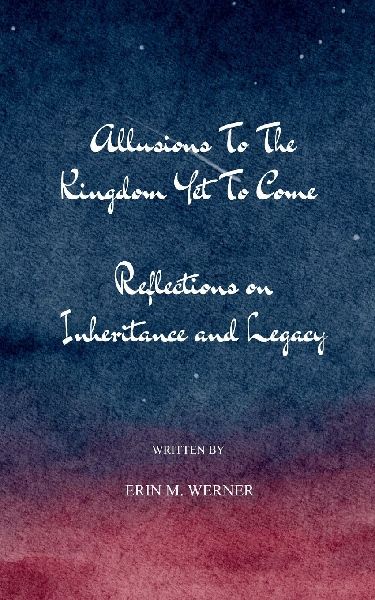 Allusions To The Kingdom Yet To Come