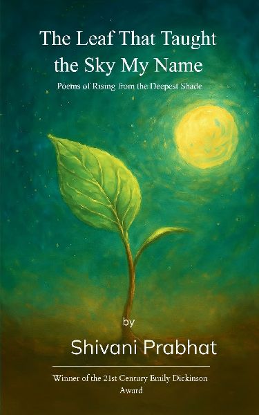 The Leaf That Taught the Sky My Name