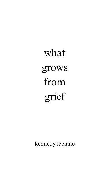 what grows from grief