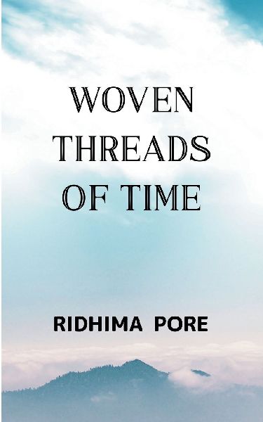 Woven Threads of Time