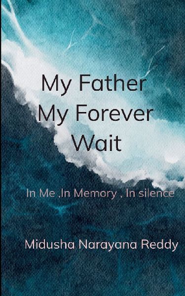 My Father, My Forever Wait
