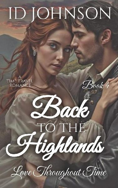 Back to the Highlands: A Time Travel Romance