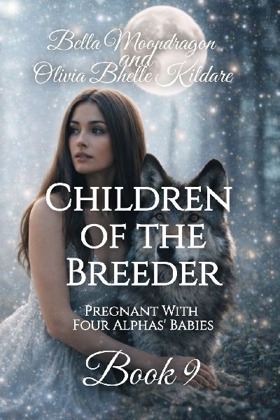 Children of the Breeder: Pregnant With Four Alphas Babies Book 9