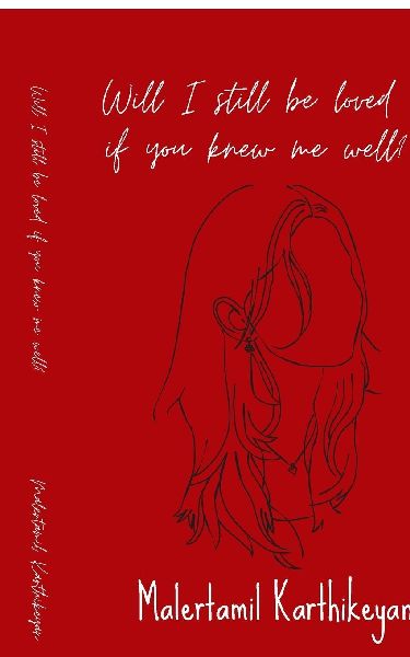 Will I still be loved if you knew me well?