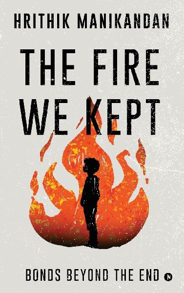 The Fire We Kept: Bonds Beyond the End