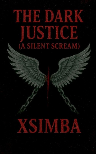 The dark justice (A silent scream)