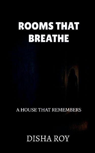 Rooms That Breathe: A House That Remembers