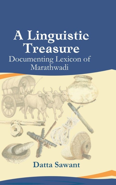 A Linguistic Treasure: Documenting Lexicon of Marathwadi