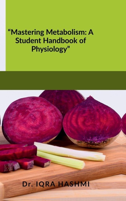 "Mastering Metabolism: A Student Handbook of Physiology"