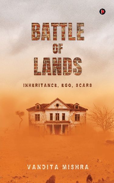 Battle of Lands: Inheritance, Ego, Scars