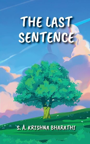 The Last Sentence: One of the Longest Sentences in the English Language Ever Written and Published; Approximately 27318 Words in a Single Sentence
