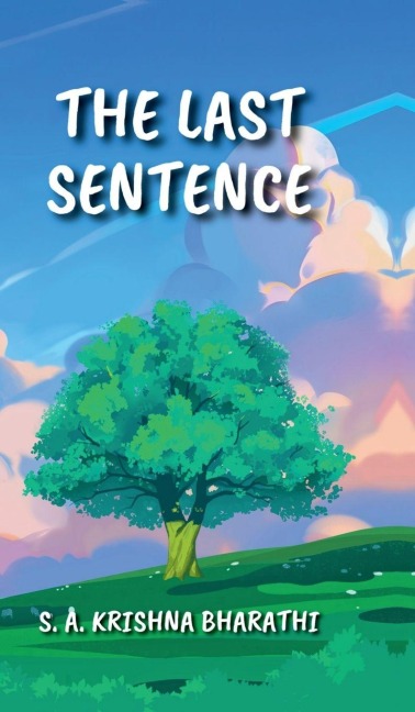 The Last Sentence: One of the Longest Sentences in the English Language Ever Written and Published; Approximately 27318 Words in a Single Sentence