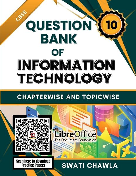 Question Bank of Information Technology: Chapterwise and Topicwise Important Questions for CBSE Class 10 (Subject Code: 402)
